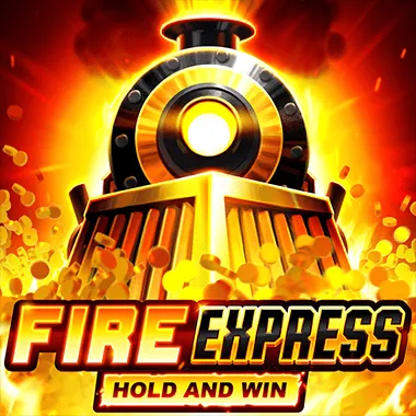 Fire Express: Hold & Win