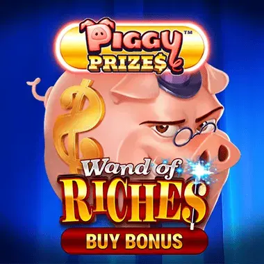 Piggy Prizes Wand of Riches Buy Bonus